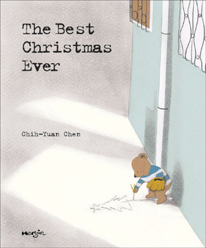 The Best Christmas Ever by Chih-Yuan Chen