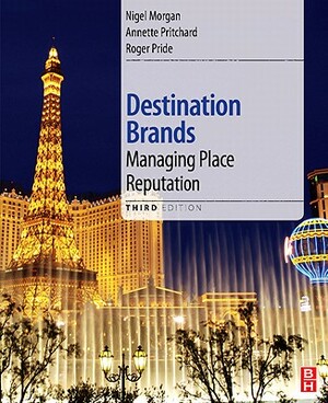 Destination Brands by Annette Pritchard, Nigel Morgan, Roger Pride