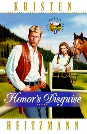 Honors Disguise by Kristen Heitzmann