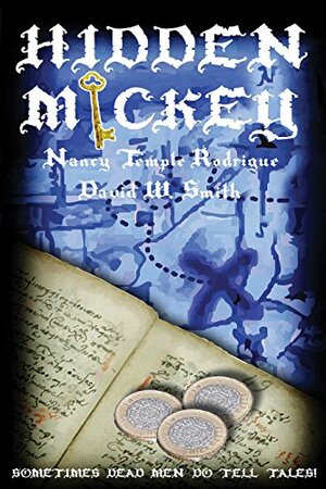 HIDDEN MICKEY: Sometimes Dead Men DO Tell Tales! by Nancy Temple Rodrigue