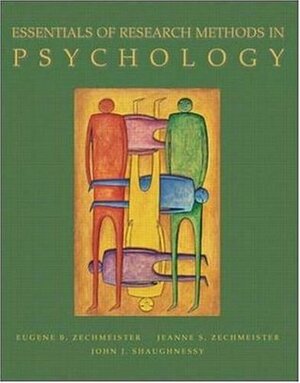 Essentials of Research Methods in Psychology by John J. Shaughnessy, Jeanne S. Zechmeister, Eugene B. Zechmeister