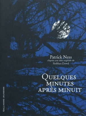 Quelques Minutes Après Minuit by Patrick Ness