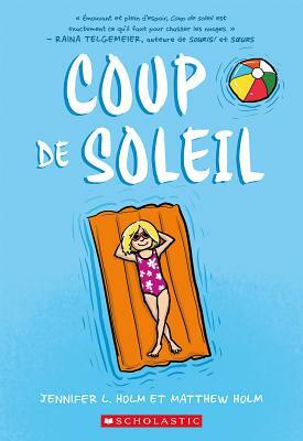 Coup de Soleil by Jennifer L. Holm