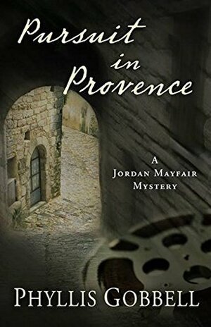 Pursuit in Provence by Phyllis Gobbell