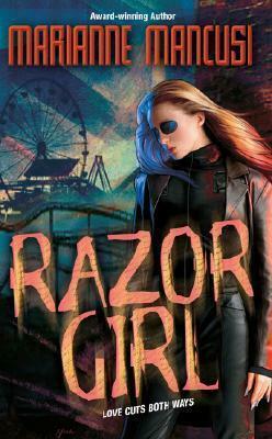 Razor Girl by Mari Mancusi