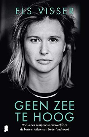 Geen zee te hoog by Els Visser