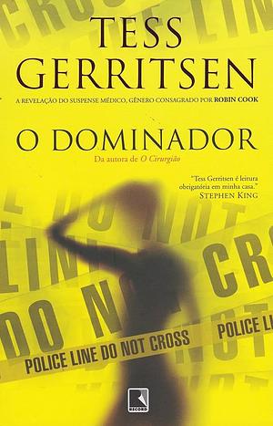 O dominador by Tess Gerritsen