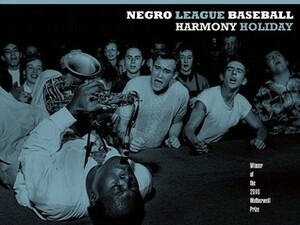 Negro League Baseball by Harmony Holiday