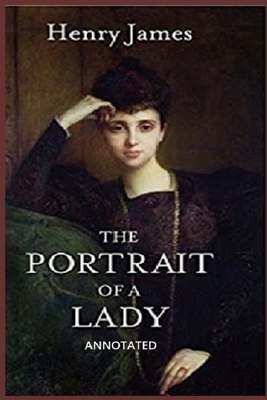 The Portrait of a Lady "Annotated" by Henry James