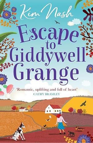 Escape to Giddywell Grange by Kim Nash
