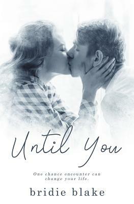 Until You by Bridie Blake