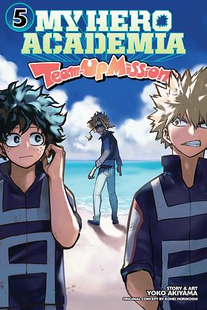 My Hero Academia: Team-Up Missions, Vol. 5 by Yoko Akiyama, Kōhei Horikoshi