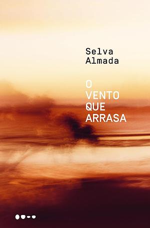 O vento que arrasa by Samuel Titan Jr., Selva Almada