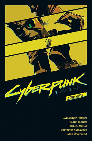 Cyberpunk 2077: Your Voice by Aleksandra Motyka, Marcin Blacha