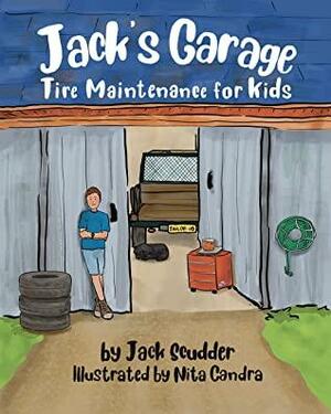 Jack's Garage: Tire Maintenance for Kids by Jack Scudder