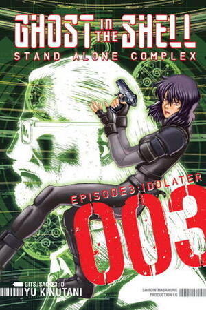 Ghost in the Shell: Stand Alone Complex 3 by Andria Cheng, Yū Kinutani