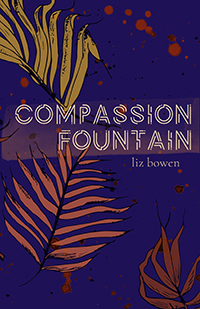 Compassion Fountain by Liz Bowen