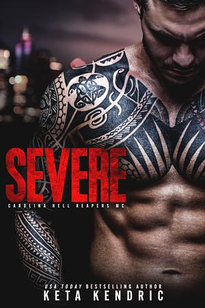 Severe  by Keta Kendric