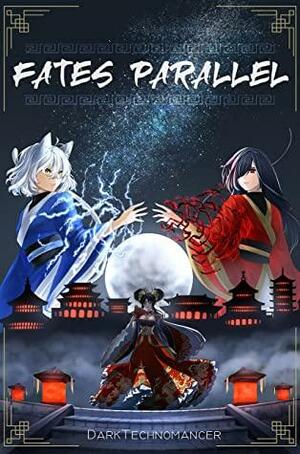 Fates Parallel Vol. 2 by DarkTechnomancer