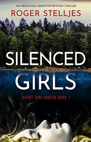 Silenced Girls by Roger Stelljes