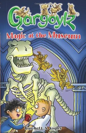 Gargoylz: Magic at the Museum by Jan Burchett, Sara Vogler