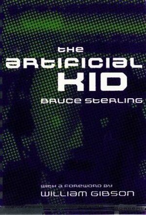 The Artificial Kid by William Gibson, Bruce Sterling