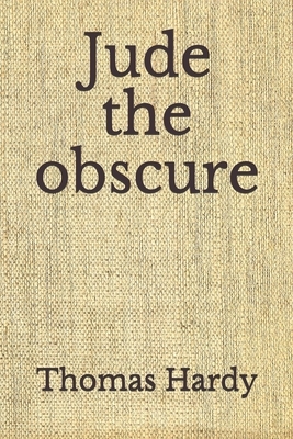 Jude the obscure: (Aberdeen Classics Collection) by Thomas Hardy