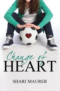 Change of Heart by Shari Maurer