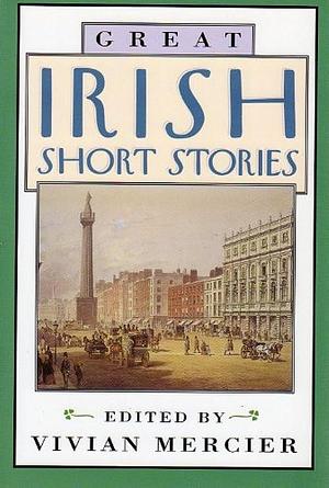 Great Irish Short Stories by Vivian Mercier, Vivian Mercier