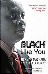 Black Like You by Isabella Morris, Herman Mashaba