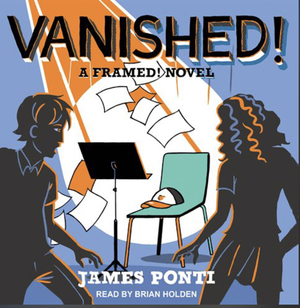 Vanished! by James Ponti