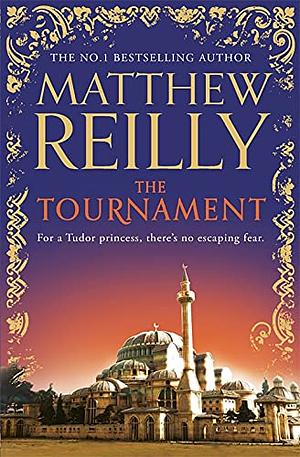 The Tournament by Matthew Reilly