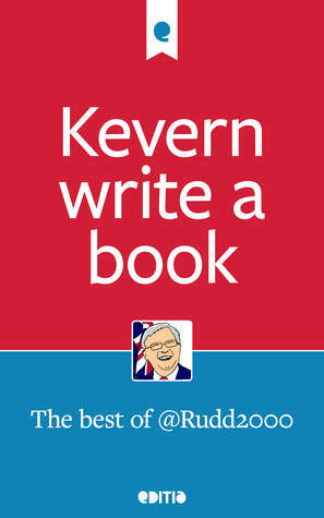 Kevern write a book: The best of @Rudd2000 by Scott Bridges, Stephen Owen