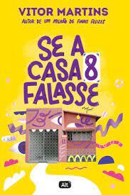 Se a casa 8 falasse by Vitor Martins