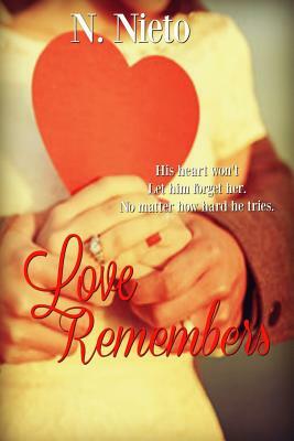 Love Remembers by N. Nieto