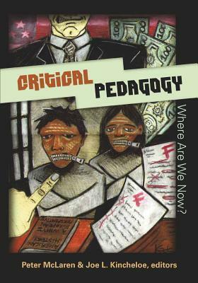 Critical Pedagogy: Where Are We Now? by 