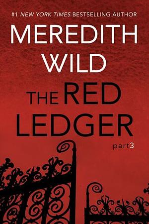 The Red Ledger: Part 3 by Meredith Wild