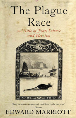 The Plague Race by Edward Marriott