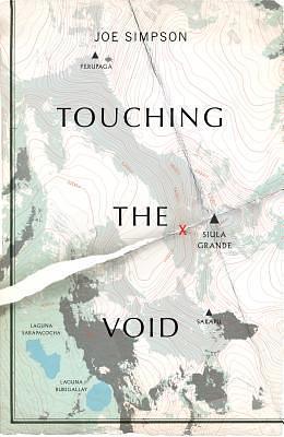 Touching The Void: by Joe Simpson, Joe Simpson