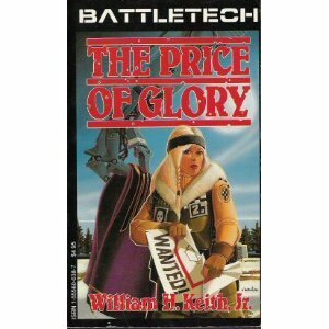 BattleTech Legenden 03 - Gray Death 3: Der Preis des Ruhms by William H. Keith Jr.
