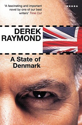 A State of Denmark by Derek Raymond