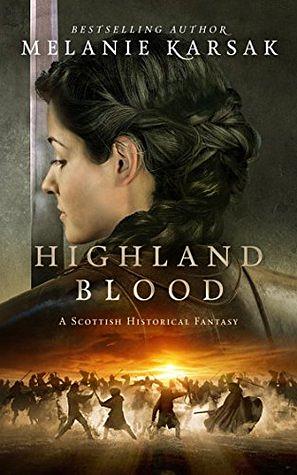 Highland Blood by Melanie Karsak