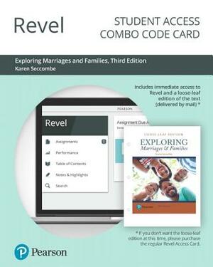 Revel for Exploring Marriages and Families -- Combo Access Card by Karen Seccombe