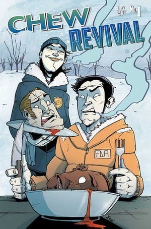 Chew/Revival by Mike Norton, Rob Guillory, Mark Englert, John Layman, Tim Seeley