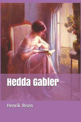 Hedda Gabler by Henrik Ibsen