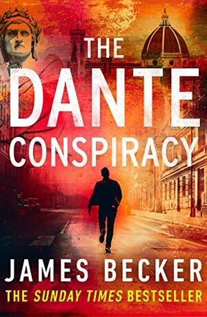 The Dante Conspiracy by James Becker, Tom Kasey