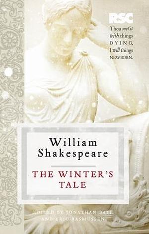 The Winter's Tale by Jonathan Bate, Eric Rasmussen, Eric Rasmussen