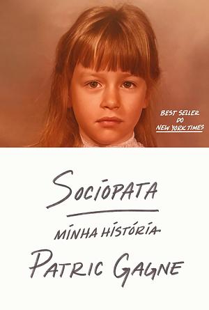 Sociopata: minha história by Patric Gagne