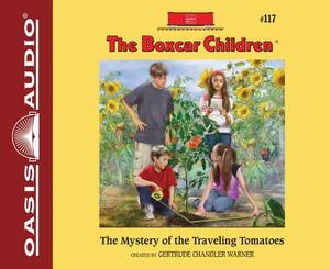 The Mystery of the Traveling Tomatoes by Gertrude Chandler Warner