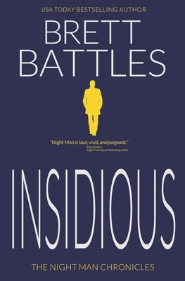 Insidious by Brett Battles